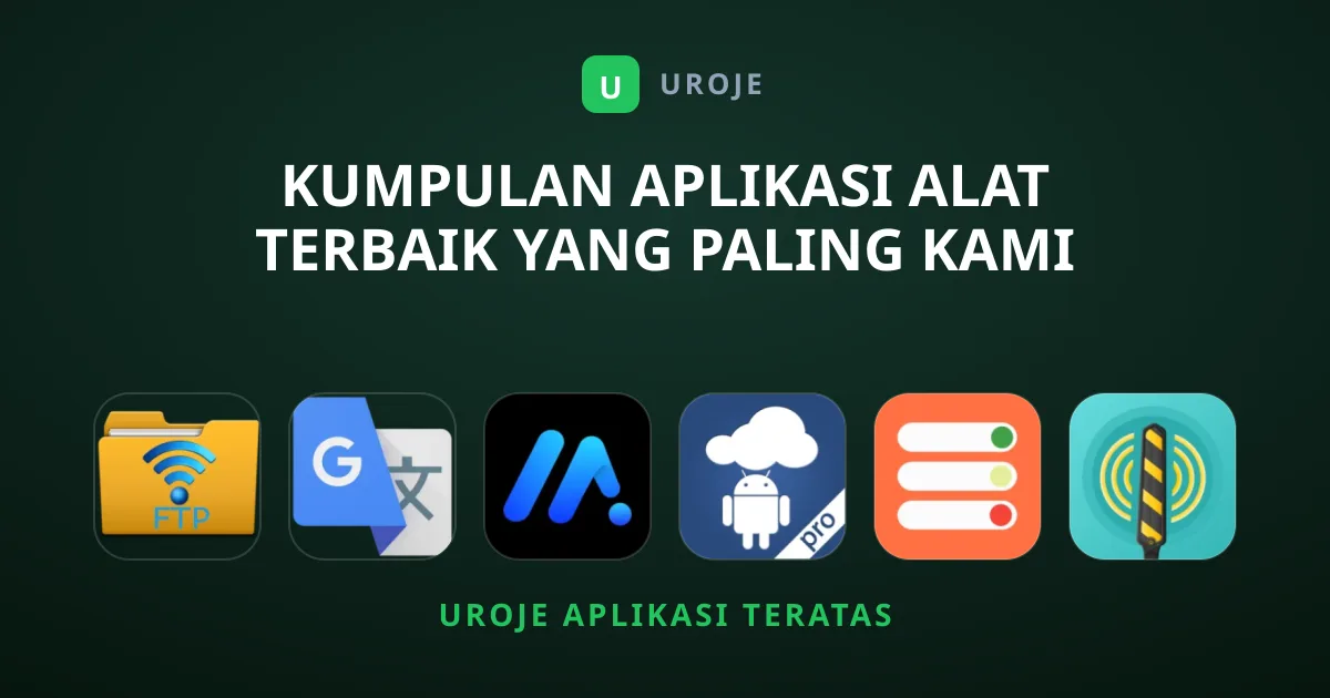 Kumpulan Aplikasi Alat Terbaik yang Paling Kami Rekomendasikan
